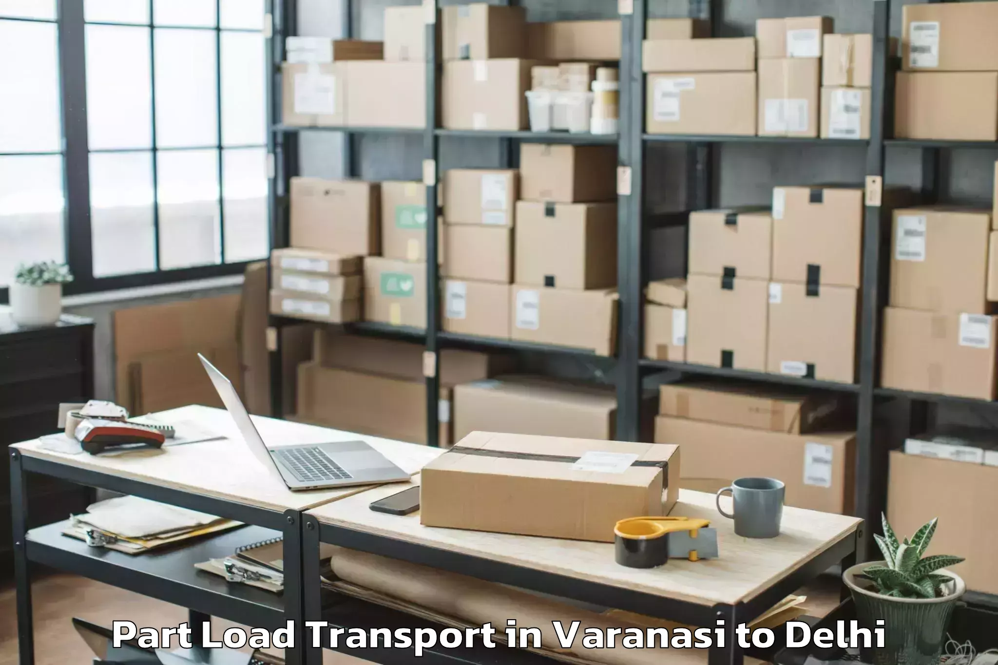 Top Varanasi to Pacific D21 Mall Part Load Transport Available